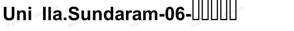 Uni Ila.Sundaram-06字体转换